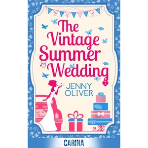 Carina The Vintage Summer Wedding, Romance, Paperback, Jenny Oliver