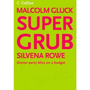 Collins Supergrub, Food & Drink, Paperback, Malcolm Gluck and Silvena Rowe