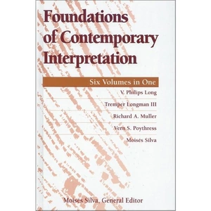 Harper Collins Foundations of Contemporary Interpretation, Religion, Paperback, V. Philips Long, Tremper Longman III and Richard Muller