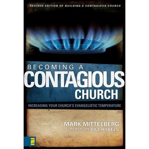 Harper Collins Becoming a Contagious Church, Paperback, Mark Mittelberg