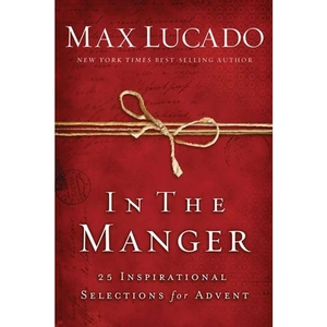 Harper Collins In The Manger, Religion, Hardback, Max Lucado