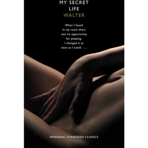 Harper Perennial My Secret Life, Romance, Paperback, Walter