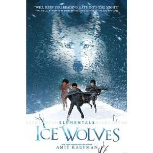 HarperColl Elementals: Ice Wolves, Children's, Paperback, Amie Kaufman