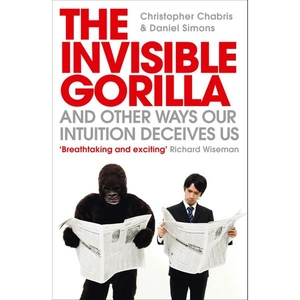 HarperCollins The Invisible Gorilla, Self-Improvement & Colouring, Paperback, Christopher Chabris and Daniel Simons
