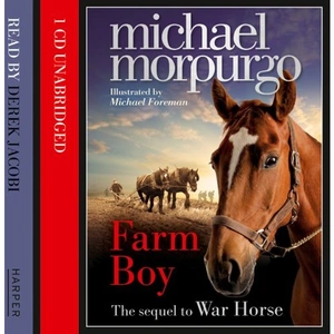 HarperCollins Farm Boy, Children's, CD-Audio, Michael Morpurgo, Read by Derek Jacobi and Michael Morpurgo