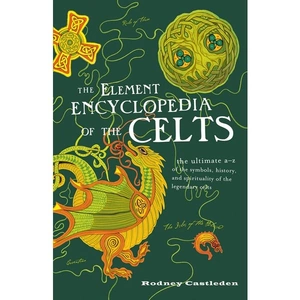 HarperCollins The Element Encyclopedia of the Celts, Non-Fiction, Paperback, Rodney Castleden
