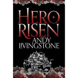 HarperVoyager Hero Risen, Sci-Fi & Fantasy, Paperback, Andy Livingstone