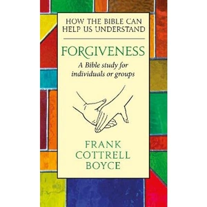 Lovereading Forgiveness How the Bible can Help us Understand