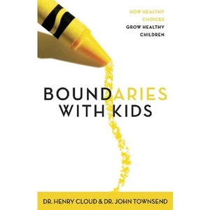 Lovereading Boundaries with Kids How Healthy Choices Grow Healthy Children