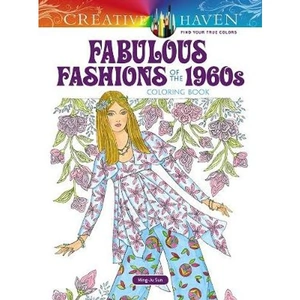 Lovereading Creative Haven Fabulous Fashions of the 1960s Coloring Book