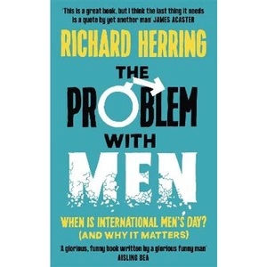 Lovereading The Problem with Men When is it International Men's Day (and why it matters)