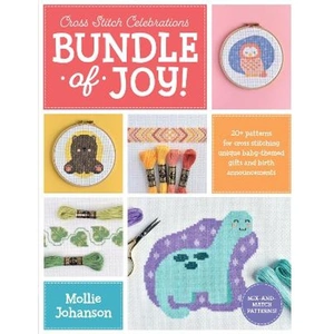 Lovereading Cross Stitch Celebrations: Bundle of Joy! 20+ patterns for cross stitching unique baby-themed gifts and birth announcements