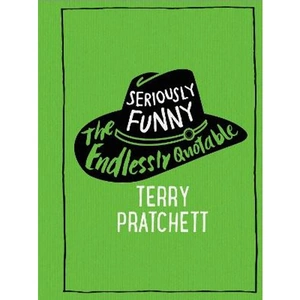 Lovereading Seriously Funny The Endlessly Quotable Terry Pratchett