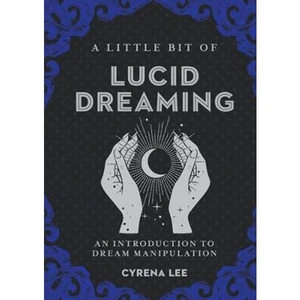 Lovereading A Little Bit of Lucid Dreaming An Introduction to Dream Manipulation