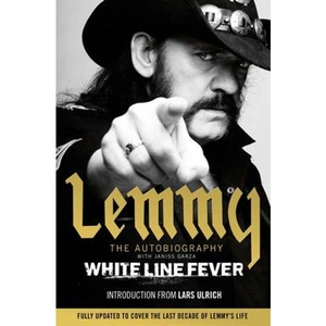 Lovereading White Line Fever Lemmy: The Autobiography