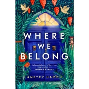 Lovereading Where We Belong The heart-breaking new novel from the bestselling Richard and Judy Book Club author