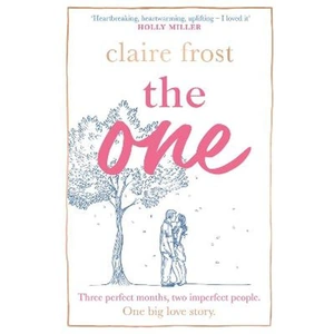 Lovereading The One The brand-new heart-breaking novel of love, loss and learning to live again, from the acclaimed author of MARRIED AT FIRST SWIPE