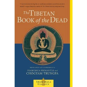 Lovereading The Tibetan Book of the Dead The Great Liberation Through Hearing In The Bardo