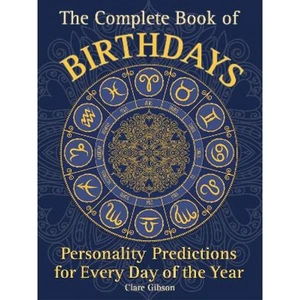 Lovereading The Complete Book of Birthdays Personality Predictions for Every Day of the Year