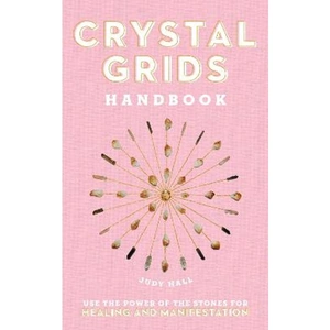 Lovereading Crystal Grids Handbook Use the Power of the Stones for Healing and Manifestation