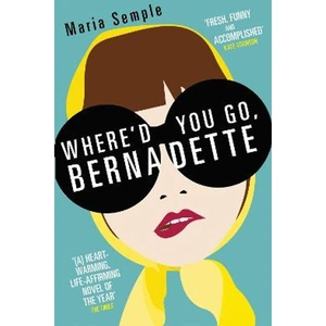 Lovereading Where'd You Go, Bernadette