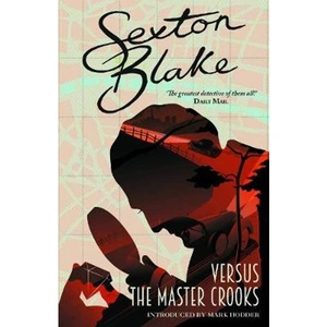 Lovereading Sexton Blake versus the Master Crooks