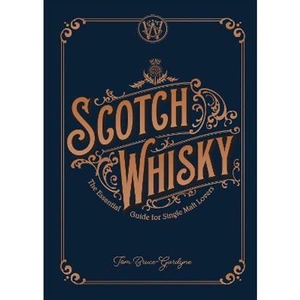 Lovereading Scotch Whisky The Essential Guide for Single Malt Lovers