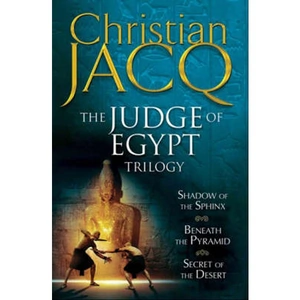 Lovereading The Judge of Egypt Trilogy Beneath the Pyramid, Secrets of the Desert, Shadow of the Sphinx