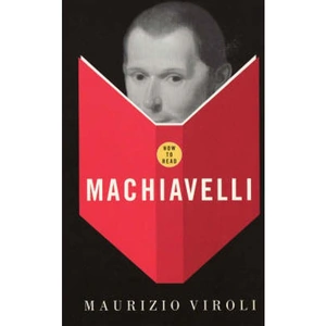 Lovereading How To Read Machiavelli