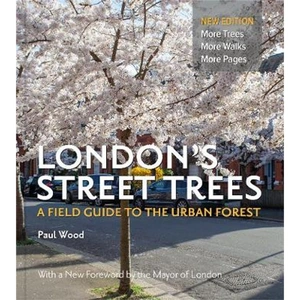 Lovereading London's Street Trees A Field Guide to the Urban Forest