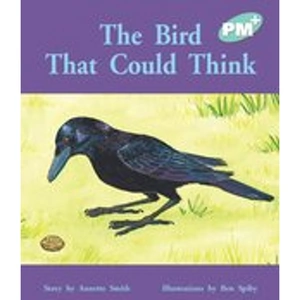 Scholastic PM Turquoise: The Bird That Could Think (PM Plus Storybooks) Level 17 x 6