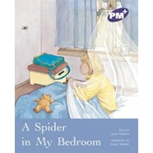 Scholastic PM Purple: A Spider in my Bedroom (PM Plus Storybooks) Level 19 x 6