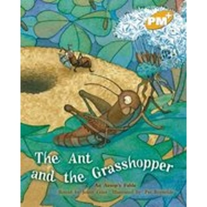 Scholastic PM Gold: The Ant and the Grasshopper (PM Plus Storybooks) Level 21 x 6