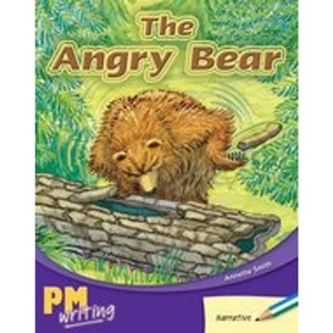 Scholastic PM Writing 1: The Angry Bear (PM Blue/Green) Levels 11, 12