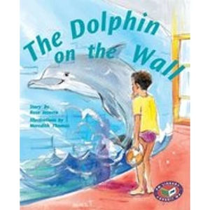 Scholastic PM Silver: Dolphin on the Wall (PM Storybooks) Levels 23, 24