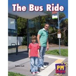 Scholastic PM Red: The Bus Ride (PM Stars Fiction) Level 3, 4, 5, 6
