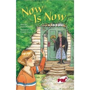 Scholastic PM Ruby: Now is Now (PM Plus Chapter Books) Level 28