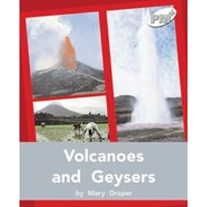 Scholastic PM Silver: Volcanoes and Geysers (PM Plus Non-fiction) Levels 24, 25