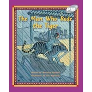 Scholastic PM Silver: The Man Who Rode the Tiger (PM Plus Storybooks) Level 24