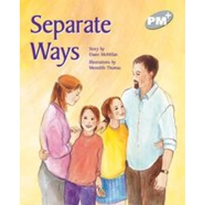 Scholastic PM Silver: Separate Ways (PM Plus Storybooks) Level 23