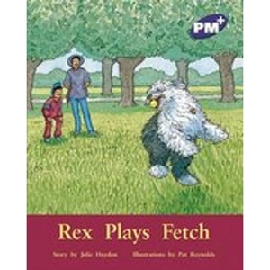 Scholastic PM Purple: Rex Plays Fetch (PM Plus Storybooks) Level 19