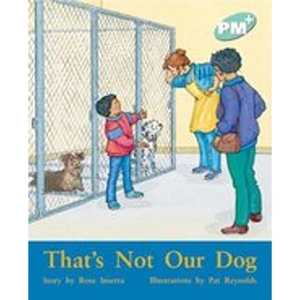 Scholastic PM Turquoise: That's Not Our Dog! (PM Plus Storybooks) Level 17
