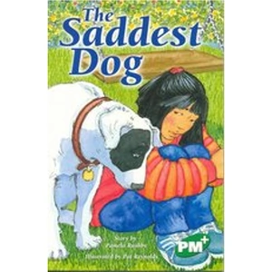 Scholastic PM Emerald: The Saddest Dog (PM Plus Chapter Books) Level 25