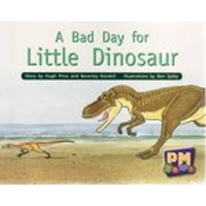 Scholastic PM Yellow: A Bad Day for Little Dinosaur (PM Gems) Levels 6, 7, 8