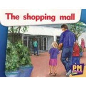 Scholastic PM Magenta: The Shopping Mall (PM Starters) Level 2