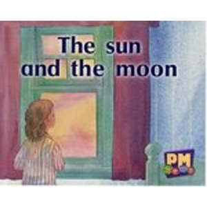 Scholastic PM Magenta: The Sun and the Moon (PM Gems) Level 2, 3
