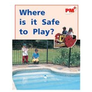 Scholastic PM Red: Where is it Safe to Play (PM Plus Non-fiction) Levels 5, 6 x 6