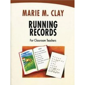 Scholastic Marie Clay: Running Records for Classroom Teachers