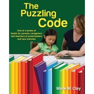 Scholastic Marie Clay: Pathways to Early Literacy: The Puzzling Code