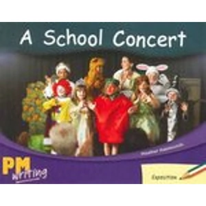 Scholastic PM Writing 2: A School Concert (Green/Orange) Levels 14/15 x 6